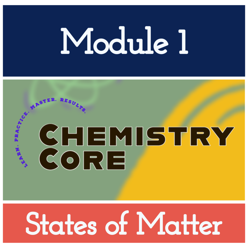 module-1-states-of-matter-chemistry-core